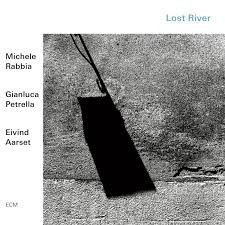 Lost River Rabbia/Petrella/Aarset
